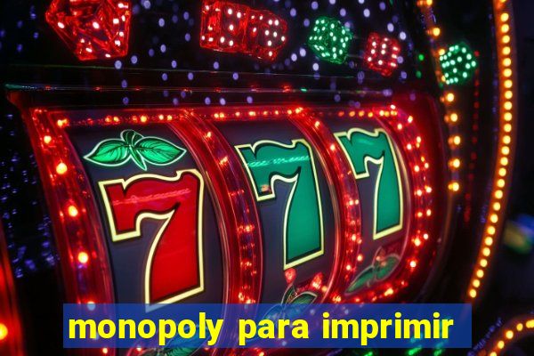 monopoly para imprimir